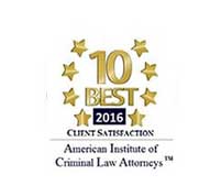 10 Best | 2016 | Client Satisfaction | American Institute Of Criminal Law Attorneys